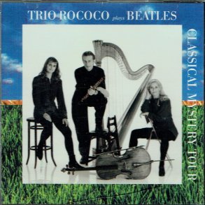 Trio Rocco - Plays Beatles Classical Mystery Tour (1994)
