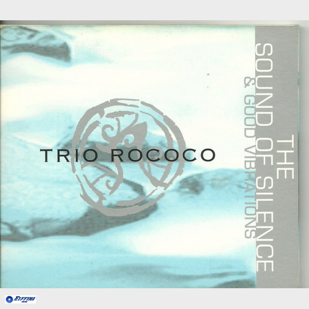 Trio Rococo - The Sound Of Silence, Good Vibrations (1996) (Digi)