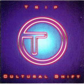 Trip - Cultural Shift )1997)