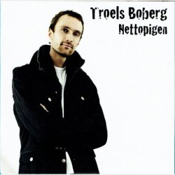 Troels Boberg - Nettopigen (2007) (Promo)