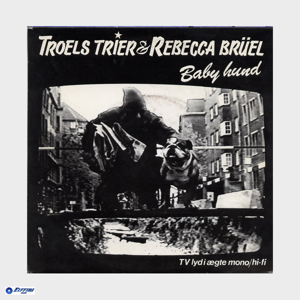 Troels Trier &amp; Rebecca Br&#129;el - Baby Hund (1986)