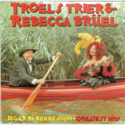 Troels Trier &amp; Rebecca Bruel - Jeg Er P Recreation Greatest Hits