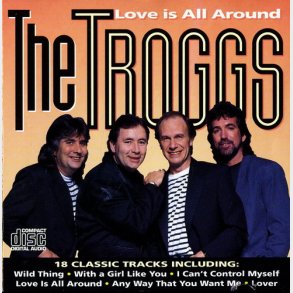 Troggs, The - Love Is All Around (1995)