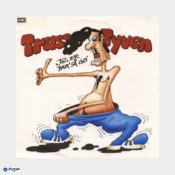 Trussetyven - Jeg Er Bar' S Go' (1990)