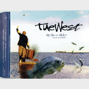 Tue West - Sig Du Er Sikker (2004) (Promo)
