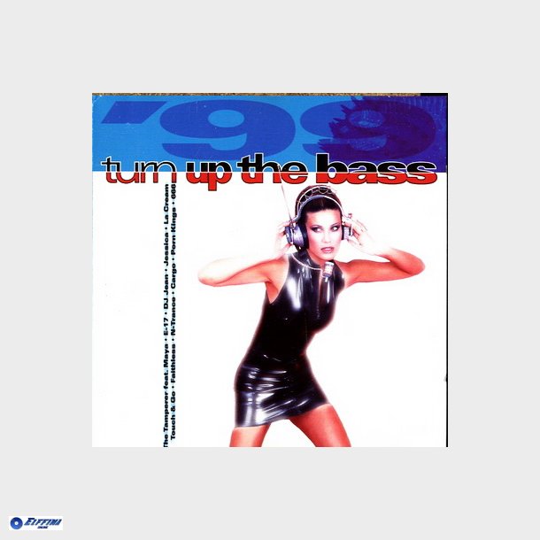 Turn Up The Bass 99 (1999)