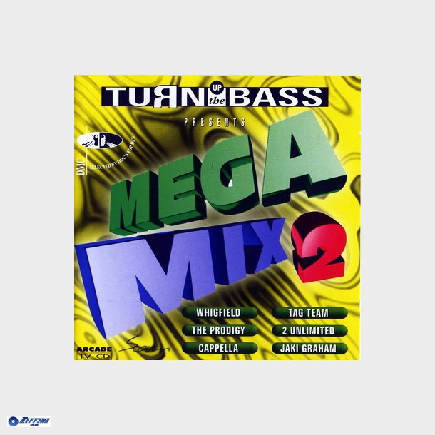 Turn Up The Bass Mega Mix 2 (1994)