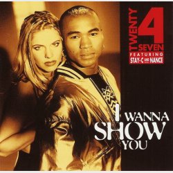 Twenty 4 Seven ft. Stay-C And Nance - I Wanna Show You (1994)