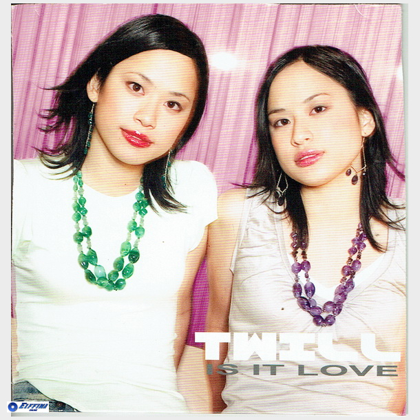 Twill - Is It Love (2005)