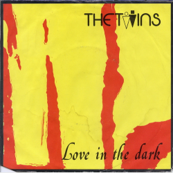 Twins, The - Love In The Dark (1985)