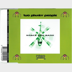 Two Phunky People - Space The Base (1997)