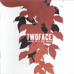 Twoface - Sounds Of A Rude World (2003)
