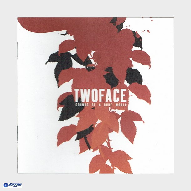 Twoface - Sounds Of A Rude World (2003)