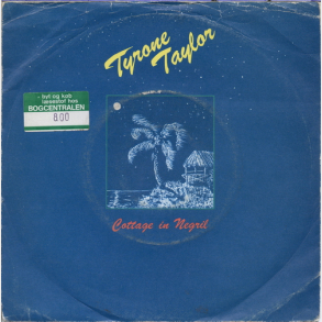 Tyrone Taylor - Cottage In Negril (1983)