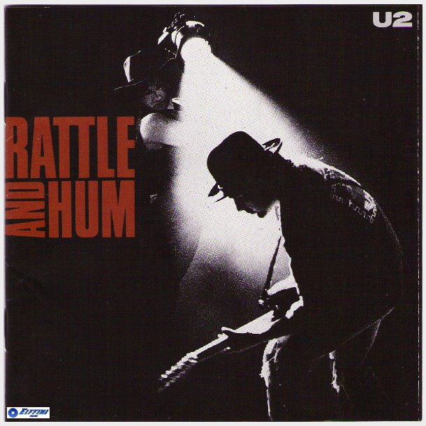 U2 - Rattle &amp; Hum (1988)