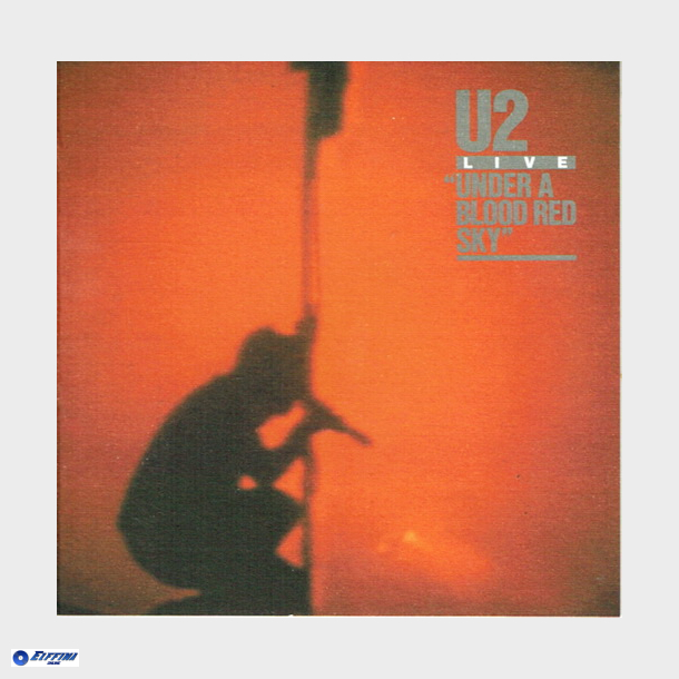 U2 - Under A Blood Red Sky (Live) (1983)