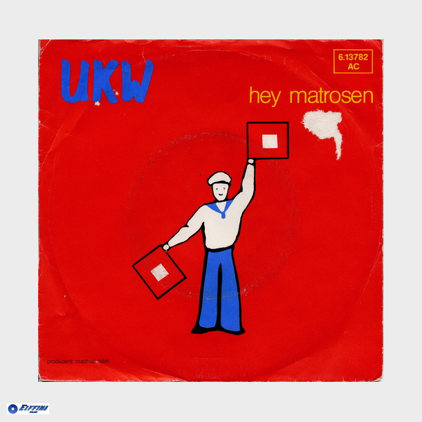 UKW - Hey, Matrosen (1983)