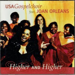 USA Gospelchoir ft. Joan Orleans - Higher &amp; Higher