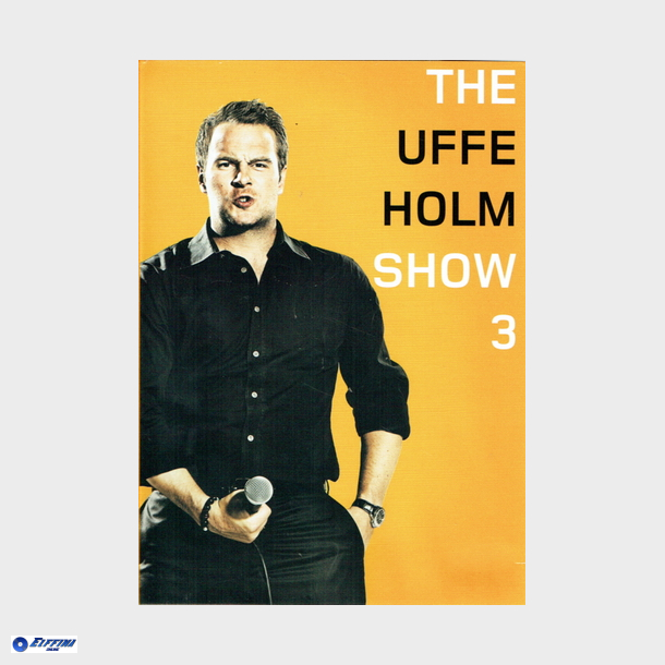 Uffe Holm Show 3 (2009)