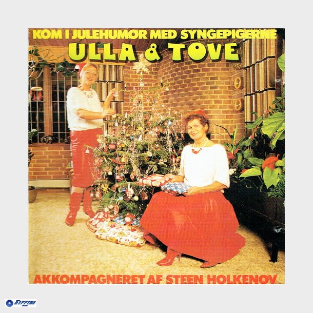 Ulla &amp; Tove - Kom I Julehumr Med Syngepigerne