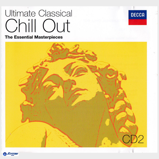Ultimate Classical Chill Out The Essential Masterpieces (2006) CD2