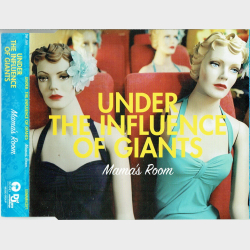Under The Influence Of Giants - Mama's Room (2007) (Promo)