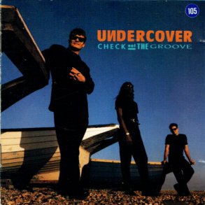 Undercover - Check Out The Groove (1992)