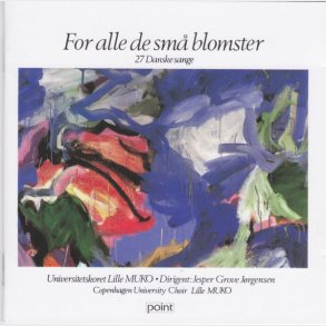 Universitetskoret Lille MUKO - For Alle de Sm Blomster (27 Danske Sange) (1991)
