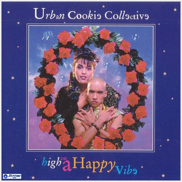 Urban Cookie Collective - High On A Happy Vibe (1994)