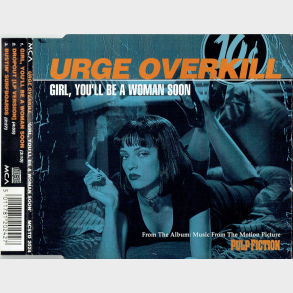 Urge Overkill - Girl You'll Be A Woman Soon (1994)
