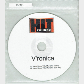 V'Ronica - Never Gonna Take Me Home (2005) (Promo)