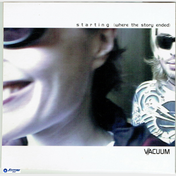 Vacuum - Starting (Where The Story Ended) (2002)