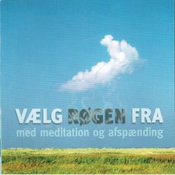 Vlg Rgen Fra med Meditation og Afspnding (2006)