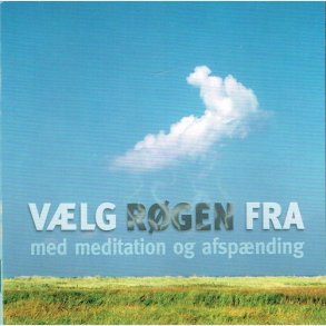 Vlg Rgen Fra med Meditation og Afspnding (2006)