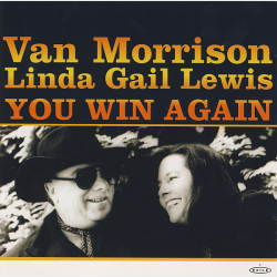 Van Morrison &amp; Linda Gail Lewis - You Win Again (2000)