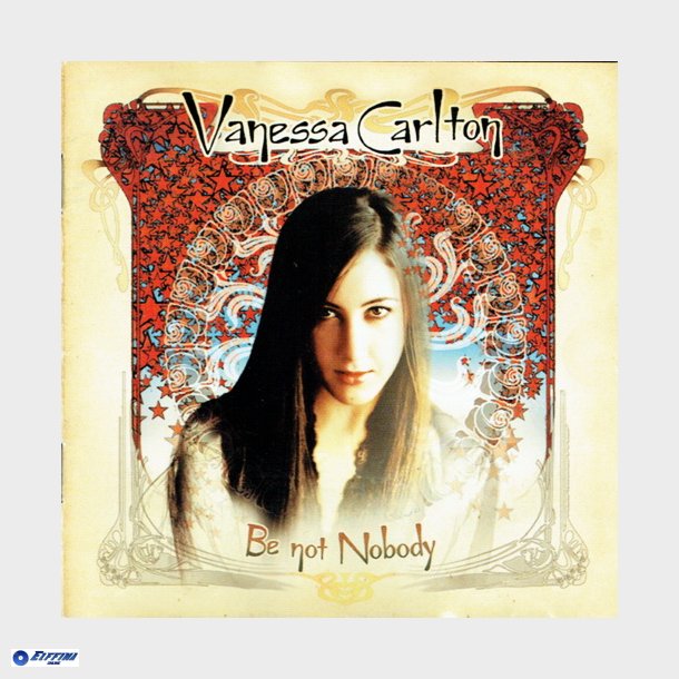 Vanessa Carlton - Be Not Nobody (2002)