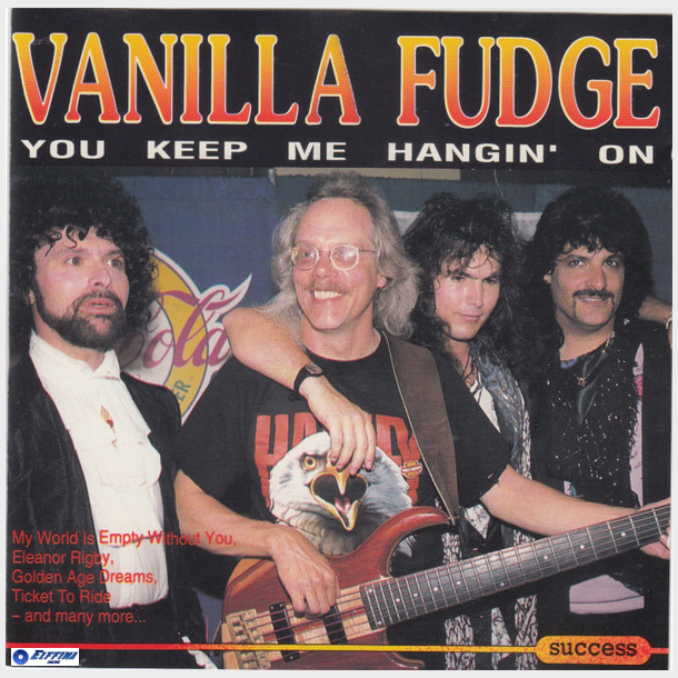Vanilla Fudge - You Keep Me Hangin' On (1993) (Success 16156CD)