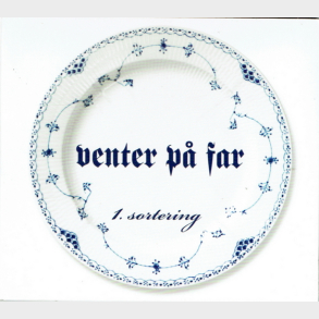 Venter P Far - 1. Sortering (2008) (Digi)