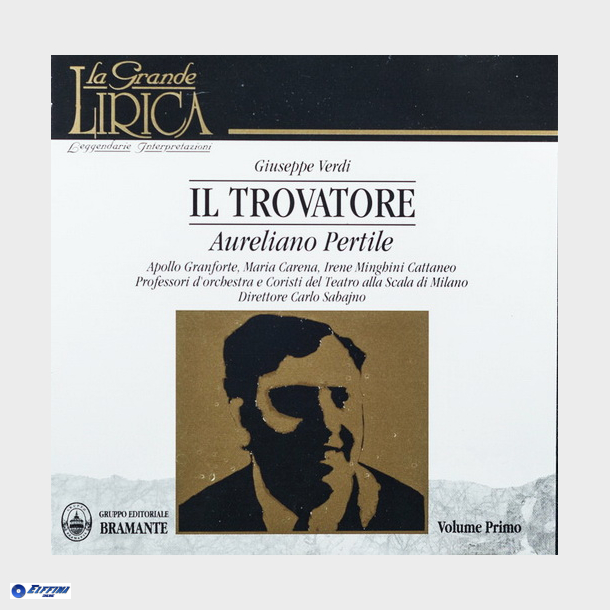 Verdi - Il Trovatore Pertile (1989) Volume 1 &amp; 2