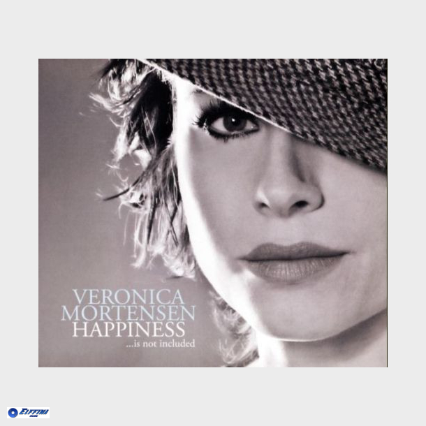 Veronica Mortensen - Happiness... Is Not Included (2007) (Digi) - NY