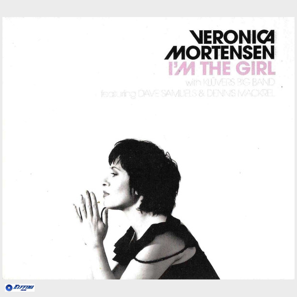 Veronica Mortensen With Kl&uuml;vers Big Band - I'm The Girl (2010) (Digi)