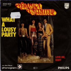 Veronica Unlimited - What A Lousy Party (1980)