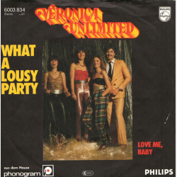 Veronica Unlimited - What A Lousy Party (1980)