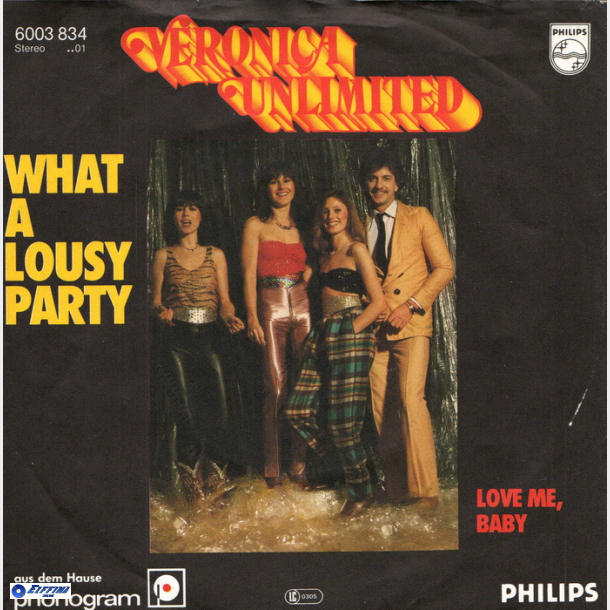 Veronica Unlimited - What A Lousy Party (1980)