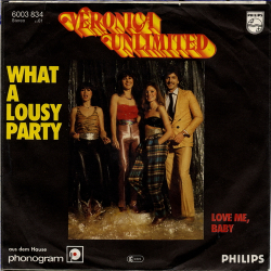 Veronica Unlimited - What A Lousy Party (1980)