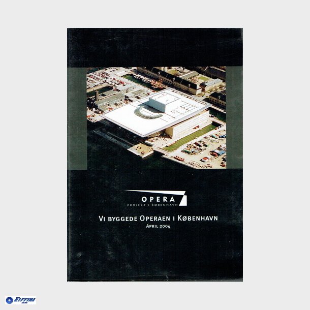 Vi Byggede Operaen I Kbenhavn (2004)