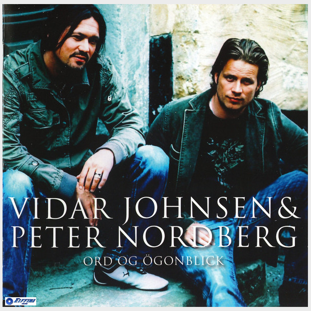 Vidar Johnsen &amp; Peter Nordberg - Ord Og gonblick (2007)