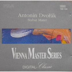Vienna Master Series - Anton&iacute;n Dvorak - Stabat Mater (160 104 P1) (1991)