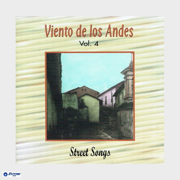 Viento De Los Andes Vol 4 Street Songs