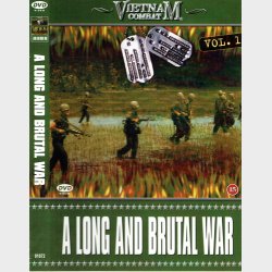 Vietnam Combat Vol 1 - A Long And Brutal War (2006)